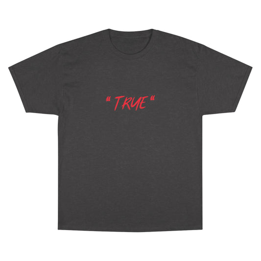 "TRUE"  Blood variant T-shirt